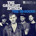 the Gaslight Anthem - The '59 Sound