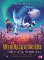 Der Weihnachtosaurus und die Winterhexe | Tom Fletcher | 2019 | deutsch