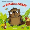 Der Biber hat Fieber by Weber, Susanne 3789178802 FREE Shipping