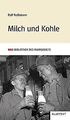 Milch und Kohle von Ralf Rothmann | Buch | Zustand sehr gut