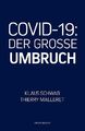 COVID-19 - Der Grosse Umbruch - Klaus Schwab [Taschenbuch]