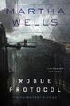 Martha Wells Rogue Protocol (Gebundene Ausgabe)