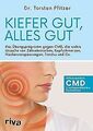 Kiefer gut, alles gut: Das Übungsprogramm gegen CMD, die... | Buch | Zustand gut