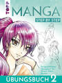 Manga Step by Step Übungsbuch 2 | Gecko Keck | 2023 | deutsch