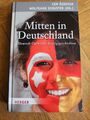 Mitten in Deutschland ZUSTAND SEHR GUT