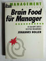 Brain Food für Manager Holler, Johannes Buch