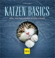 Katzen-Basics | Alles, was Katzenhalter wissen müssen | Gerd Ludwig | Taschenbuc