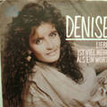 7" 1987 DENISE Liebe ist viel mehr als ein Wort /MINT-