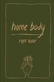 Home Body | revised hardback edition | Rupi Kaur | Englisch | Buch | Hardback