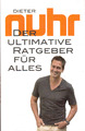 Der ultimative Ratgeber für alles von Dieter Nuhr (2011, Taschenbuch), Neu ungel