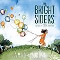 The Bright Siders A Mind of Your Own (CD) Album