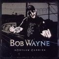 WAYNE, BOB - OUTLAW CARNIE - SWAMP GREEN VINYL NEUE VINYLPLATTE