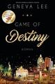 Game of Destiny | Geneva Lee | Taschenbuch | 299 S. | Deutsch | 2018 | Blanvalet