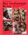 Der verdammte Krieg: Das "Unternehmen Barbarossa" Das "Unternehmen Barbarossa" K