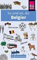 So sind sie, die Belgier: Die Fremdenversteher von Reise Know-How Antony Mason S