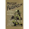 Professor Robinson See- und Inselabenteuer Felsing, Otto: