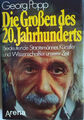 Die Großen des 20. Jahrhunderts von Georg Popp (1978, gebundene Ausgabe)