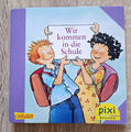 Pixi-Buch Nr. 2577, Wir kommen in die Schule, 2. Auflage 2022