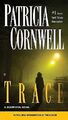 Trace: A Scarpetta Novel von Cornwell, Patricia | Buch | Zustand sehr gut