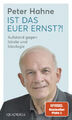 Ist das euer Ernst?! | Hahne, Peter | Gebunden | 9783869951416