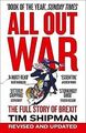 All Out War: The Full Story of How Brexit Sank Britains... | Buch | Zustand gut