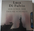 HÖRBUCH: Der Junge, der Träume schenkte von Luca Di Fulvio, 6 CD's