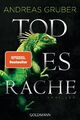 Todesrache | Thriller | Andreas Gruber | Taschenbuch | Maarten S. Sneijder und S