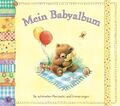 Mein Babyalbum. Die schönsten Momente und Erinnerungen