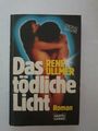 Das tödliche Licht. Bastei Lübbe Bd. 10250 Allg. Reihe 3404102509, ERSTAUSGABE U