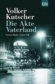 Die Akte Vaterland: Gereon Raths vierter Fall von Kutscher | Buch | Zustand gut