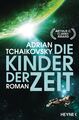 Die Kinder der Zeit | Adrian Tchaikovsky | Taschenbuch | Die Zeit-Saga | 672 S.