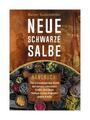 Neue Schwarze Salbe - Handbuch von Rainer Taufertshöfer