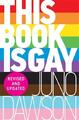 This Book is Gay | Juno Dawson | 2014 | englisch