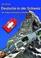 Deutsche in der Schweiz von Jörn Lacour | Buch | Zustand akzeptabel