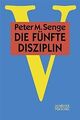 Die fünfte Disziplin: Kunst und Praxis der lernenden Org... | Buch | Zustand gut