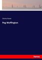 Peg Woffington | Charles Reade | Taschenbuch | Paperback | 304 S. | Englisch