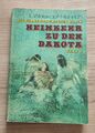 Liselotte Welskopf-Henrich - Heimkehr zu den Dakota - Altberliner Verlag