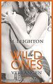 The Wild Ones: Verlangen - Roman von Leighton, M. | Buch | Zustand akzeptabel