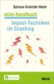 Mini-Handbuch Impact-Techniken im Coaching | Sylvana Grabitzki | Bundle | 2022