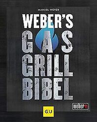 Webers Gasgrillbibel (GU Webers Grillen) von Weyer, Ma... | Buch | Zustand gutGeld sparen und nachhaltig shoppen!