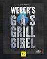 Webers Gasgrillbibel (GU Webers Grillen) von Weyer, Ma... | Buch | Zustand gut