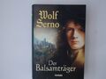 Der Balsamträger Roman Serno, Wolf: 1320431