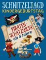 Schnitzeljagd Kindergeburtstag: Piraten - Schatzsuche ab 4 Jahre: Komplettset mi