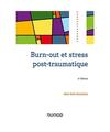 Burn-out et stress post-traumatique - 2e éd., Boudoukha, Abdel Halim