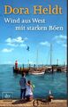 Wind aus West mit starken Böen von Dora Heldt (2014, Taschenbuch), Sylt-Romanze