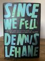 Since we Fell - Dennis Lehane - US 1. Auflage Hardcover 2017