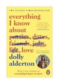 Everything I Know About Love von Dolly Alderton