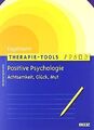 Therapie-Tools Positive Psychologie: Achtsamkeit, G... | Buch | Zustand sehr gut