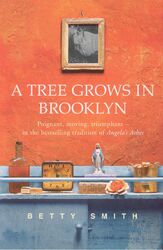 A Tree Grows in Brooklyn Betty Smith