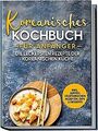 Koreanisches Kochbuch für Anfänger: Die leckersten ... | Buch | Zustand sehr gut